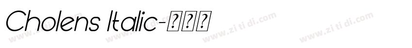 Cholens Italic字体转换